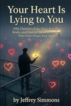 Your Heart Is Lying to You: Why Chemistry Fails, What Actually Works, and How to Choose a Partner Who Won’t Waste Your Time