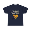 Stronger Together Unisex Heavy Cotton Tee