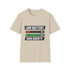 Low Battery High Anxiety T-Shirt — Funny Mental Health Graphic Tee