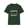 Low Battery High Anxiety T-Shirt — Funny Mental Health Graphic Tee
