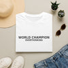 World Champion Overthinking T-Shirt — Funny Anxiety Humor Tee