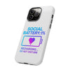 Social Battery Case - Keep Your Energy Charged!