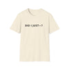 Did I Just? T-Shirt — Minimalist Graphic Tee with Back Text: “Did I Just—? Yes. No. Maybe. Mind Your Business.”