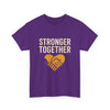 Stronger Together Unisex Heavy Cotton Tee