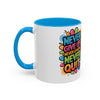 Never Give Up Colorful Inspirational Mug (11oz, 15oz)