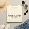 World Champion Overthinking T-Shirt — Funny Anxiety Humor Tee