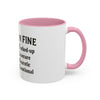 Funny I'm Fine Coffee Mug - Quirky 11oz & 15oz Mugs for Gift Giving