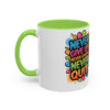 Never Give Up Colorful Inspirational Mug (11oz, 15oz)