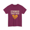 Stronger Together Unisex Heavy Cotton Tee