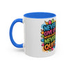 Never Give Up Colorful Inspirational Mug (11oz, 15oz)