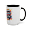 Motivational Color Pop Mug – "What Would Create If You Knew You Couldn't Fail?"