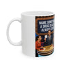 Funny Game Show Ceramic Mug — "Name Something a Drug Dealer Always Says" Retro Panel Design (11oz/15oz)
