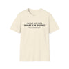 I Have No Idea What I’m Doing T-Shirt — Funny Minimalist Graphic Tee