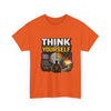 Think for Yourself "Quit Being a Blind Follower" Tee