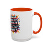 Motivational Color Pop Mug – "What Would Create If You Knew You Couldn't Fail?"