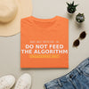 Do Not Feed the Algorithm T-Shirt — “Engagement Bait” Minimal Tech Satire Tee