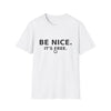 Be Nice It’s Free T-Shirt — Positive Message Graphic Tee