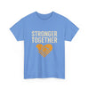 Stronger Together Unisex Heavy Cotton Tee