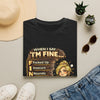 "When I Say I'm Fine" Funny Mental Health Graphic T-Shirt