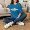I'm Not For Everyone T-Shirt — Limited Edition Statement Tee