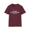 I'm Not For Everyone T-Shirt — Limited Edition Statement Tee
