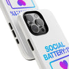 Social Battery Case - Keep Your Energy Charged!
