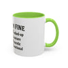 Funny I'm Fine Coffee Mug - Quirky 11oz & 15oz Mugs for Gift Giving