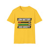 Low Battery High Anxiety T-Shirt — Funny Mental Health Graphic Tee