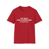 I'm Not For Everyone T-Shirt — Limited Edition Statement Tee