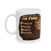 Ceramic Mug — Funny ‘I’m Fine’ Anxiety Humor Coffee Cup (11oz/15oz)
