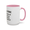 Funny I'm Fine Coffee Mug - Quirky 11oz & 15oz Mugs for Gift Giving