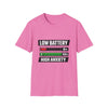 Low Battery High Anxiety T-Shirt — Funny Mental Health Graphic Tee